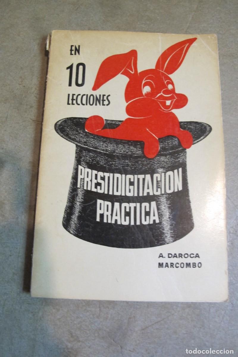 Libros: PRESTIDIGITACION PRACTICA EN 10 LECCIONES. A. DAROBA MARCOMBO - Foto 1