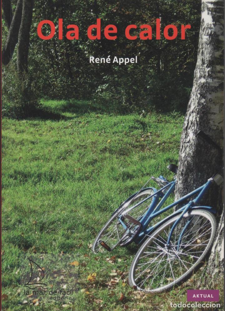 Libros: OLA DE CALOR. APPEL, RENE - EDITORIAL: ED. LA MAR DE FACIL - APPEL, RENE - - Foto 1