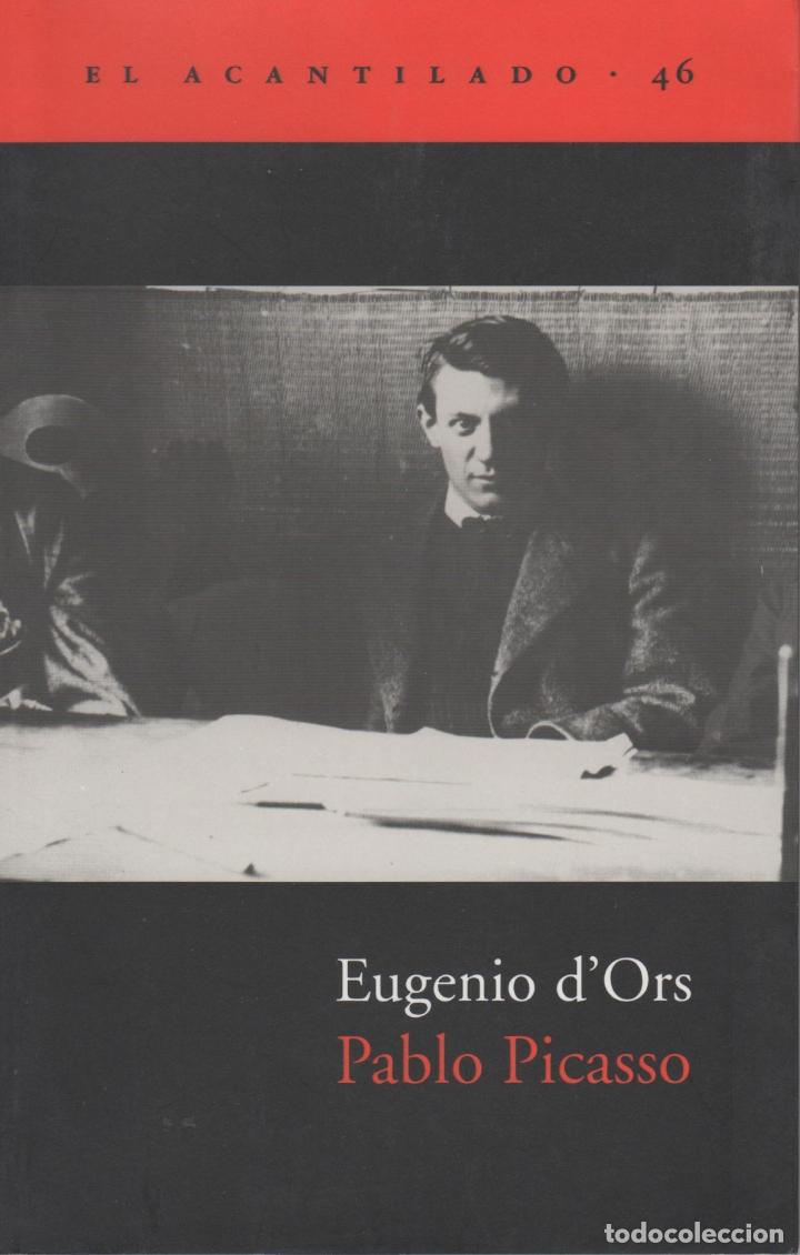 Libros: PABLO PICASSO D&acute;ORS, EUGENIO - EDITORIAL: El Acantilado - D&acute;ORS, EUGENIO - - Foto 1