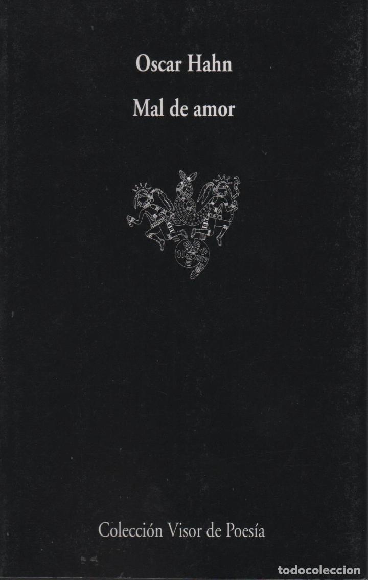 Libros: MAL DE AMOR HAHN, &Oacute;SCAR - EDITORIAL: Visor - HAHN, &Oacute;SCAR - - Foto 1