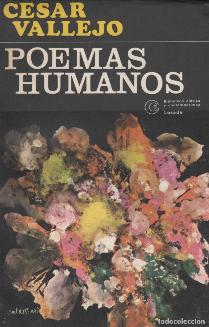 Libros: POEMAS HUMANOS C&Eacute;SAR VALLEJO - EDITORIAL: Losada - C&Eacute;SAR VALLEJO - - Foto 1