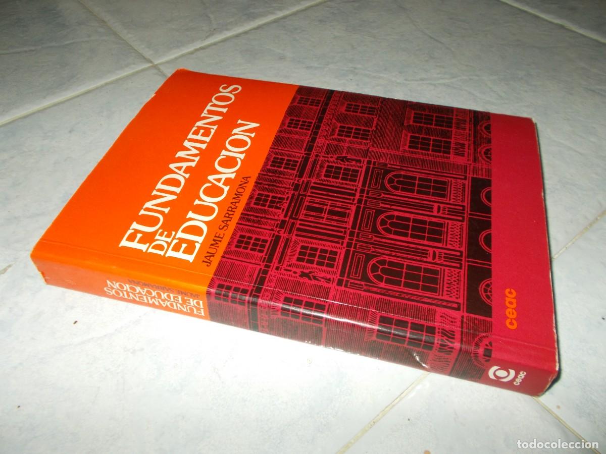 Libros: FUNDAMENTOS DE EDUCACI&Oacute;N. JAUME SARRAMONA. CEAC 1994. LIBRO - Foto 5