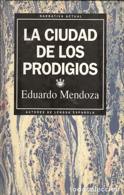 Libros: LA CIUDAD DE LOS PRODIGIOS - EDUARDO MENDOZA - Foto 1