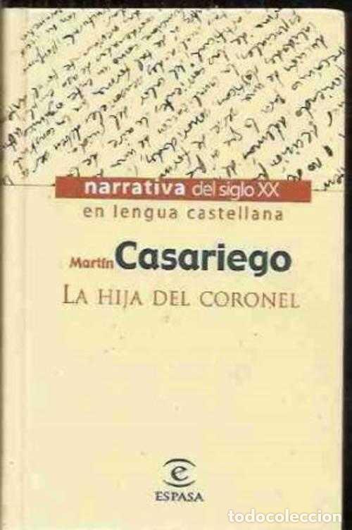 Libros: LA HIJA DEL CORONEL - MARTIN CASARIEGO - Foto 1
