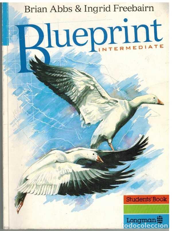 Libros: BLUEPRINT INTERMEDIATE - BRIAN ABBS E INGRID FREEBAIRN - Foto 1