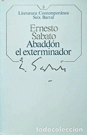 Libros: ABADDON EL EXTERMINADOR - ERNESTO SABATO - Foto 1