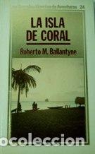Libros: LA ISLA DE CORAL - ROBERTO M. BALLANTYNE - Foto 1