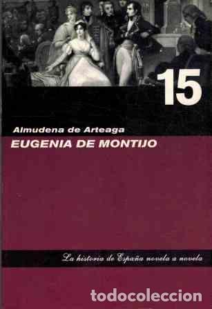 Libros: EUGENIA DE MONTIJO - ALMUDENA DE ARTEAGA - Foto 1