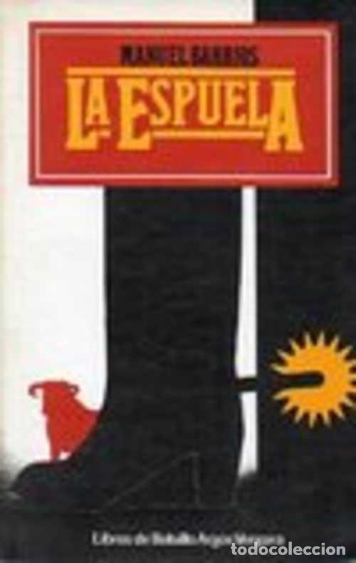 Libros: LA ESPUELA - MANUEL BARRIOS - Foto 1