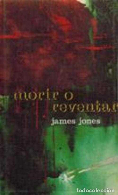 Libros: MORIR O REVENTAR - JAMES JONES - Foto 1