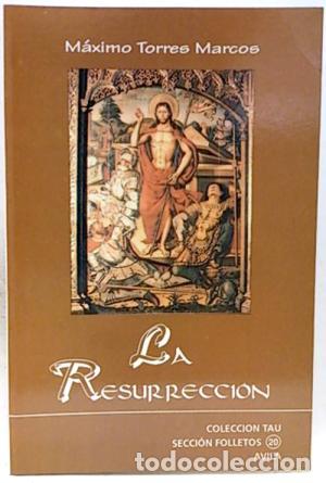 Libros: LA RESURRECCION - MAXIMO TORRES MARCOS - Foto 1