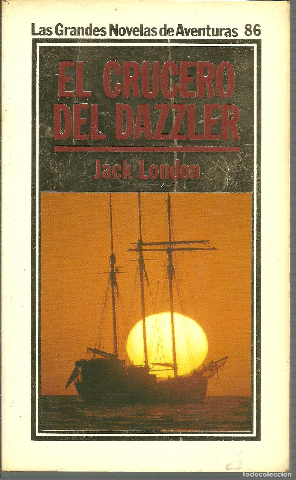 Libros: EL CRUCERO DEL DAZZLER - JACK LONDON - Foto 1