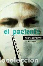Libros: EL PACIENTE - MICHAEL PALMER - Foto 1
