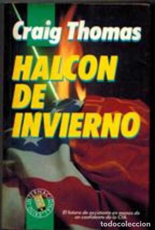 Libros: HALCON DE INVIERNO - CRAIG THOMAS - Foto 1