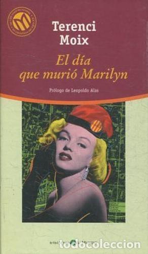 Libros: EL DIA QUE MURIO MARILYN - TERENCI MOIX - Foto 1