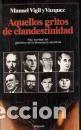 B&uuml;cher: AQUELLOS GRITOS DE CLANDESTINIDAD - MANUEL VIGIL Y VAZQUEZ