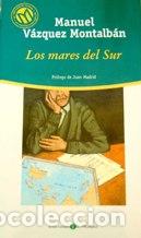 Libros: LOS MARES DEL SUR - MANUEL VAZQUEZ MONTALBAN - Foto 1