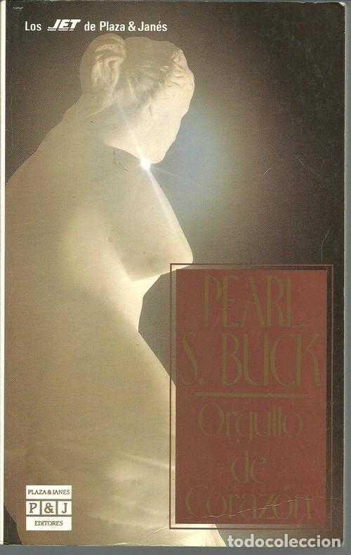 Libros: ORGULLO DE CORAZON - PEARL S. BUCK - Foto 1