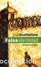 Libros: FALSA IDENTIDAD - LISA SCOTTOLINE - Foto 1