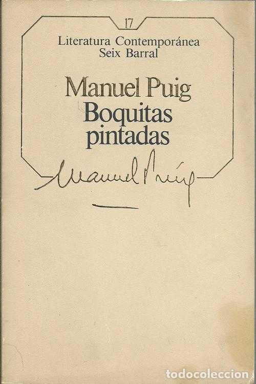 Libros: BOQUITAS PINTADAS - MANUEL PUIG - Foto 1