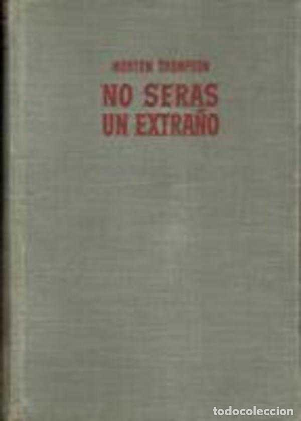 Libros: NO SERAS UN EXTRA&Ntilde;O - MORTON THOMPSON - Foto 1