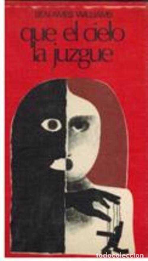 Libros: QUE EL CIELO LA JUZGUE - BEN AMES WILLIAMS - Foto 1