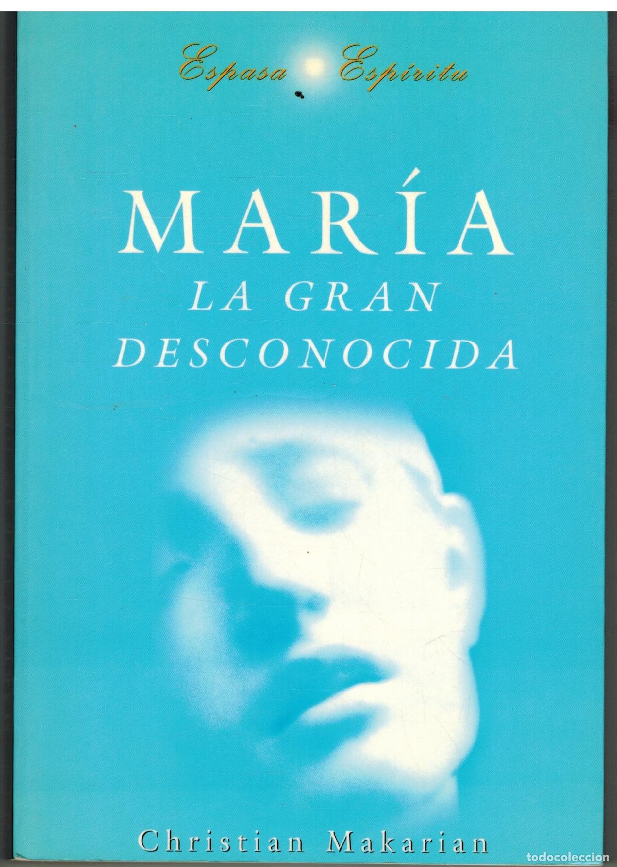 Libros: MARIA LA GRAN DESCONOCIDA - CHRISTIAN MAKARIAN - Foto 1