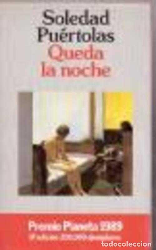 Libros: QUEDA LA NOCHE - SOLEDAD PUERTOLAS - Foto 1