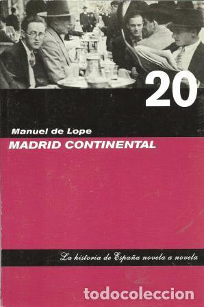 Libros: MADRID CONTINENTAL - MANUEL DE LOPE - Foto 1