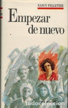 Libros: EMPEZAR DE NUEVO - NANCY PELLETIER - Foto 1