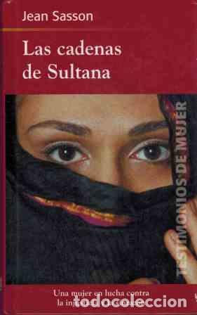 Libros: LAS CADENAS DE SULTANA - JEAN SASSON - Foto 1
