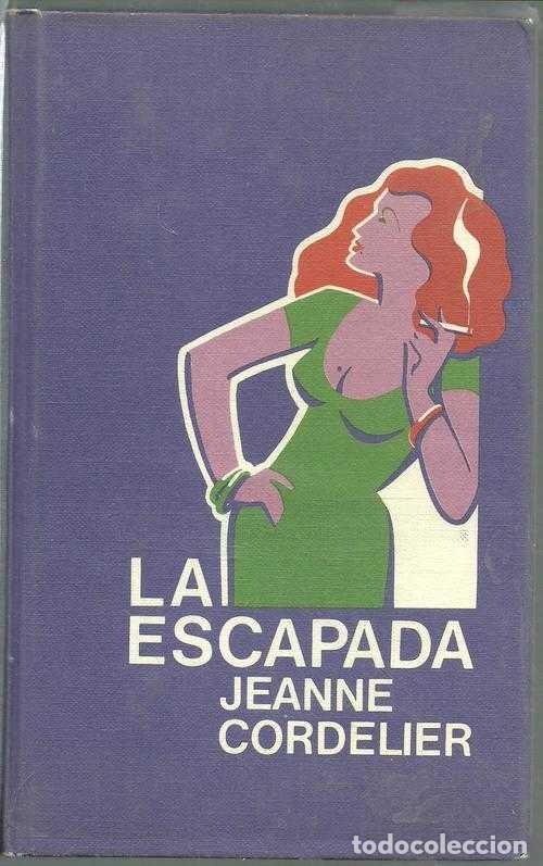 Libros: LA ESCAPADA - JEANNE CORDELIER - Foto 1