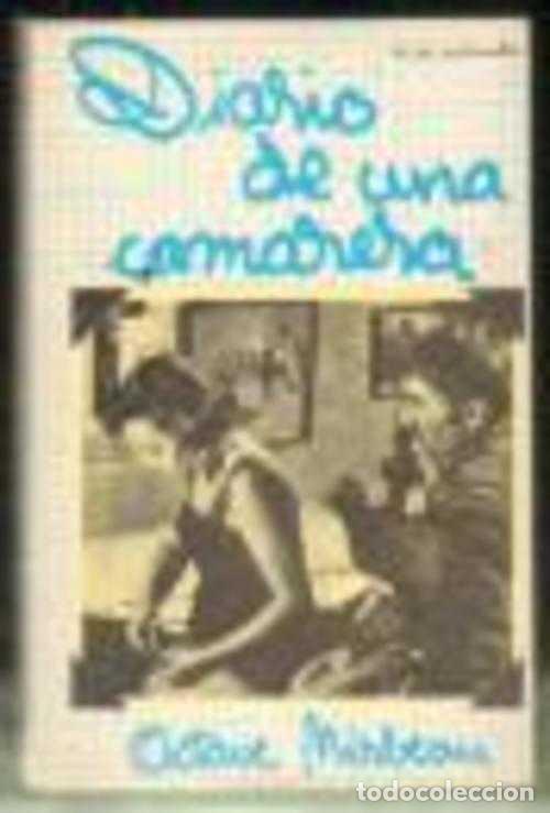 Libros: DIARIO DE UNA CAMARERA - OCTAVE MIRBEAU - Foto 1