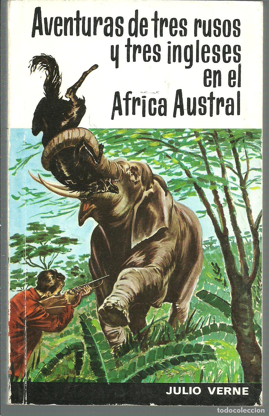 Libros: AVENTURAS DE TRES RUSOS Y TRES INGLESES EN EL AFRICA AUSTRAL - JULIO VERNE