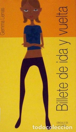 Libros: BILLETE DE IDA Y VUELTA - GEMMA LIENAS - Foto 1