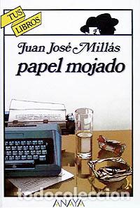Libros: PAPEL MOJADO - JUAN JOSE MILLAS - Foto 1
