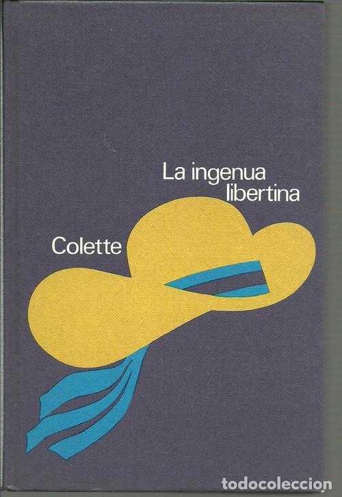 Libros: LA INGENUA LIBERTINA - COLETTE - Foto 1