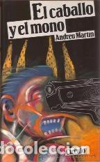 Libros: EL CABALLO Y EL MONO - ANDREU MARTIN - Foto 1