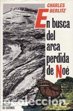 Libros: EN BUSCA DEL ARCA PERDIDA DE NOE - CHARLES BERLITZ - Foto 1