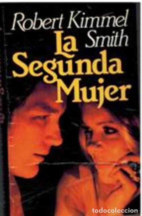 Libros: LA SEGUNDA MUJER - ROBERT KIMMEL SMITH - Foto 1