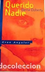 Libros: QUERIDO NADIE - BERLIE DOHERTY - Foto 1
