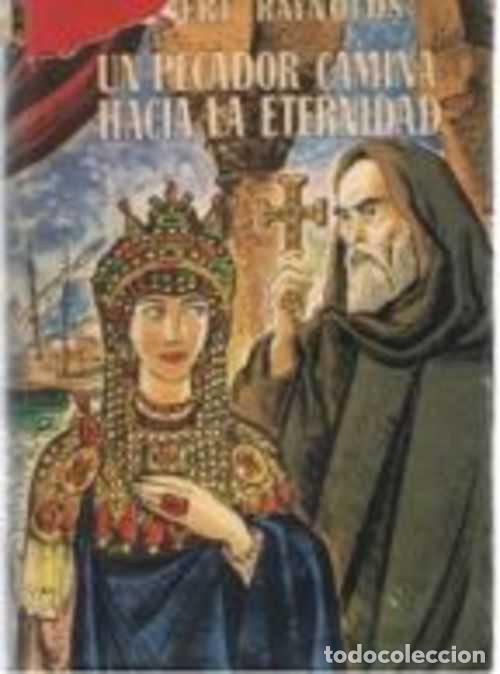 Libros: UN PECADOR CAMINA HACIA LA ETERNIDAD - ROBERT RAYNOLDS