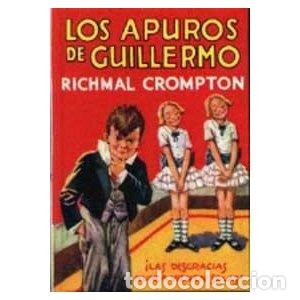 Libros: LOS APUROS DE GUILLERMO - RICHMAL CROMPTON - Foto 1
