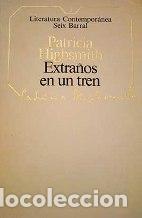 Libros: EXTRA&Ntilde;OS EN UN TREN - PATRICIA HIGHSMITH - Foto 1