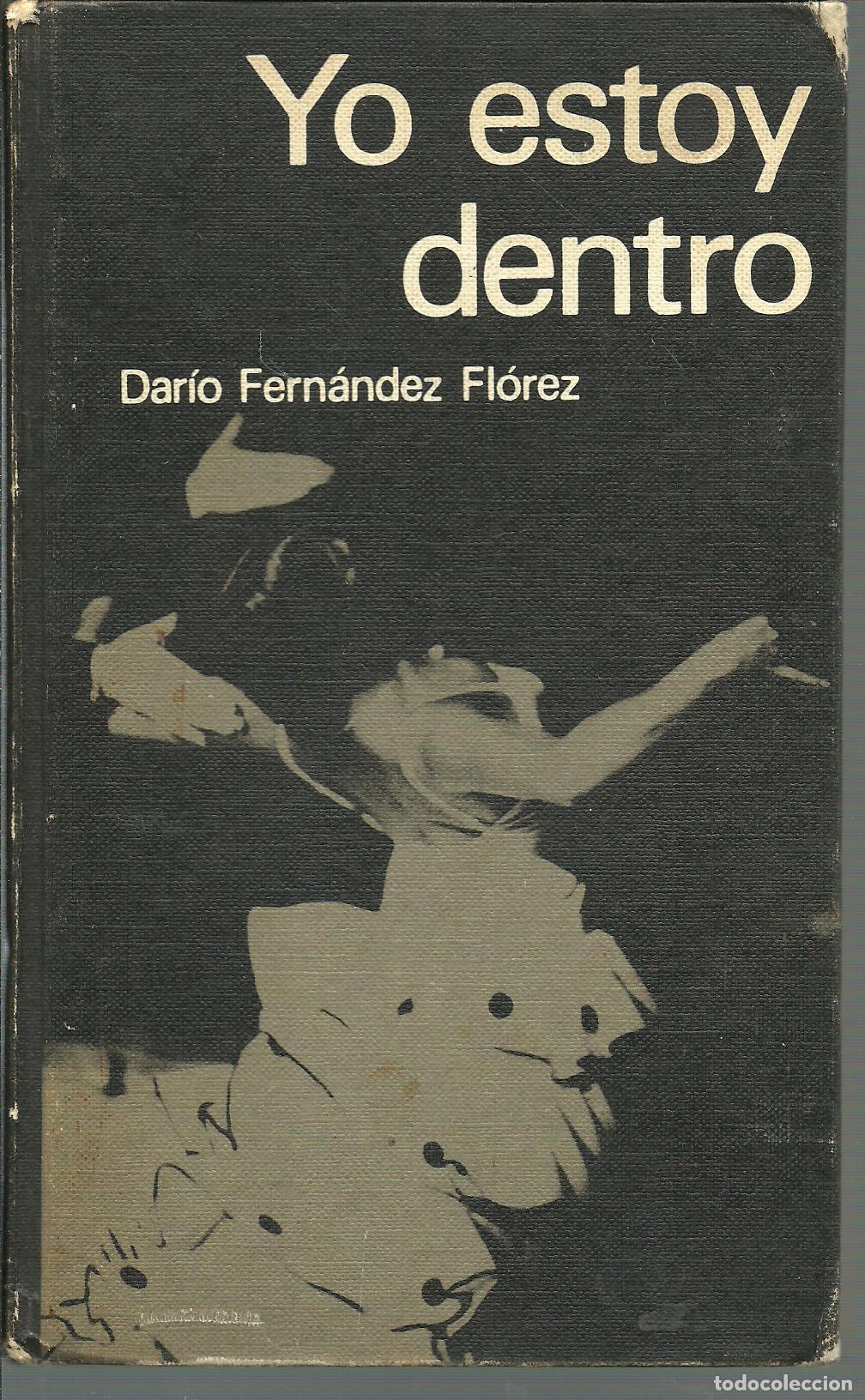 Libros: YO ESTOY DENTRO - DARIO FERNANDEZ FLOREZ - Foto 1