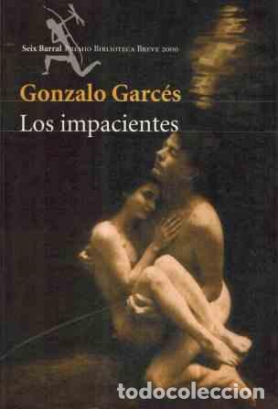 Libros: LOS IMPACIENTES - GONZALO GARCES - Foto 1