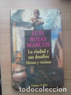 Libros: LA CIUDAD Y SUS DESAFIOS - LUIS ROJAS MARCOS - Foto 1
