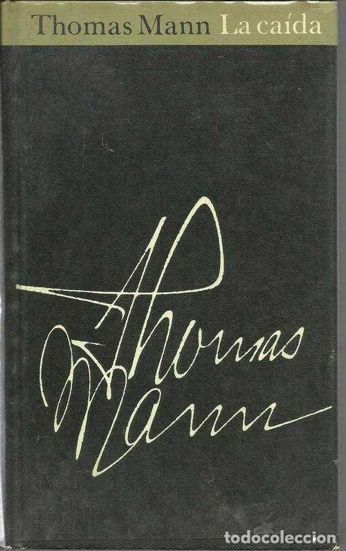 Libros: LA CAIDA - THOMAS MANN - Foto 1