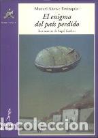 Libros: EL ENIGMA DEL PAIS PERDIDO - MANUEL ALONSO ERAUSQUIN - Foto 1