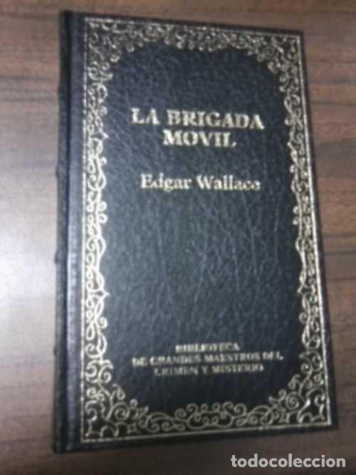 Libros: LA BRIGADA MOVIL - EDGARD WALLACE - Foto 1
